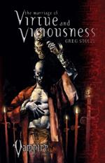 The Marriage of Virtue and Viciousness