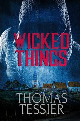 Wicked Things - Thomas Tessier - cover