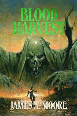 Blood Harvest - James A Moore - cover