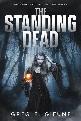 The Standing Dead - Greg F Gifune - cover
