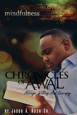 Chronicles of A.W.A.L. - Jacob A Rush - cover