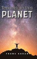 Libro in inglese Tenants on this Planet  - Frank Karan
