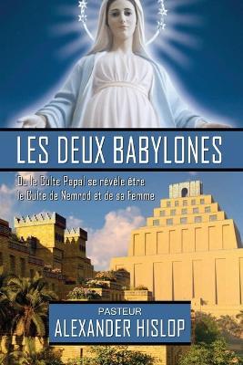 Les deux Babylones - Alexander Hislop - cover