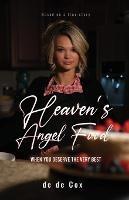 Libro in inglese Heaven's Angel Food: When You Deserve The Very Best  - de de Cox