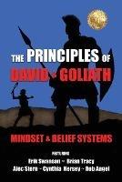 The Principles of David and Goliath Volume 1: Mindset & Belief Systems - Erik Swanson - cover