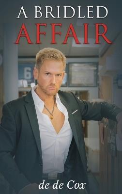 A Bridled Affair - de de Cox - cover