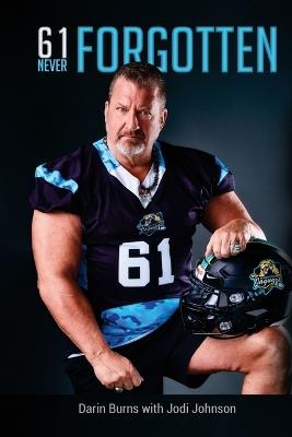 61 Never Forgotten - Darin Burns,Jodi Johnson - cover