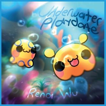 Libro in inglese Underwater Playdate  - Rena Wu