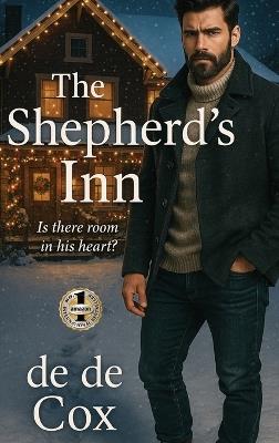 The Shepherd's Inn: Is There Room in His Heart - de de Cox - cover