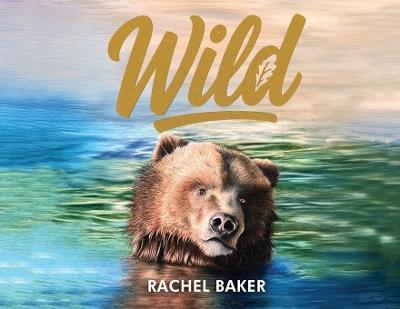 Wild - Rachel Baker - cover