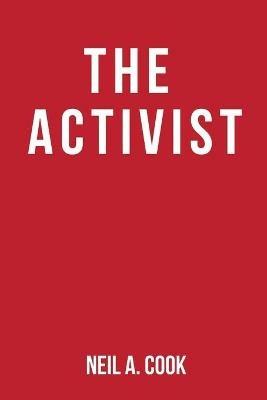 The Activist - Neil A Cook - cover
