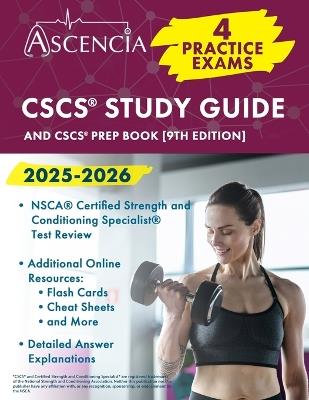 CSCS Study Guide 2025-2026: 4 Practice Exams and CSCS Prep Book [9th Edition] - Jeremy Downs - cover