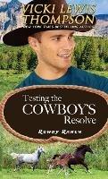Testing the Cowboy's Resolve - Vicki Lewis Thompson - cover
