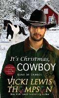 Libro in inglese It's Christmas, Cowboy  - Vicki Lewis Thompson