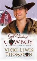 Libro in inglese Gift-Giving Cowboy  - Vicki Lewis Thompson