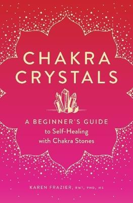 Chakra Crystals - Karen Frazier - cover