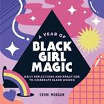 A Year of Black Girl Magic