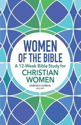 Women of the Bible - Kimberlee Herman MSW, LCPC - cover