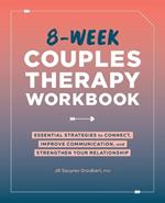 8-Week Couples Therapy Workbook