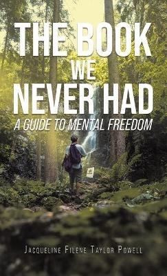 The Book We Never Had - Jacqueline Filene Taylor Powell - cover