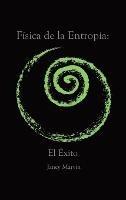 Física de la Entropía: El Éxito