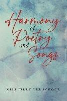 Harmony Of Poetry and Songs - Jerry Lee Schock - cover