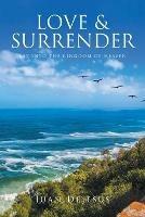 Love and Surrender: Key Into the Kingdom of Heaven