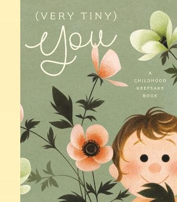 (Very Tiny) You: A Childhood Keepsake Book - Odile Archambault,Marianne Prairie - cover