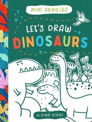 Let's Draw Dinosaurs - Gina Perry - cover