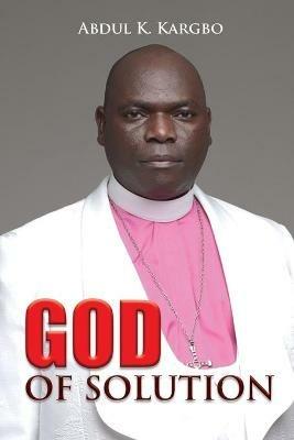 God of Solution - Abdul K Kargbo - cover
