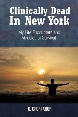 Clinically Dead in New York - G Ofori Anor - cover