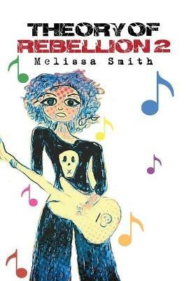 Theory of Rebellion 2 - Melissa Smith - cover