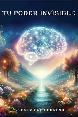 Tu Poder Invisible - Genevieve Behrend - cover