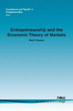 Entrepreneurship and the Economic Theory of Markets