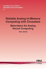 Reliable Analog In-Memory Computing with Crossbars: Memristors for Analog Neural Computing