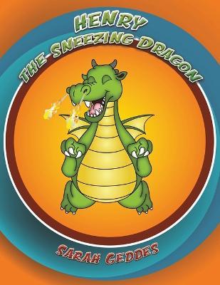 Henry the Sneezing Dragon - Sarah Geddes - cover