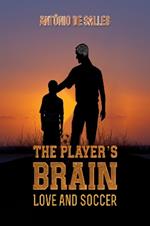 The Player's Brain: Love and Soccer