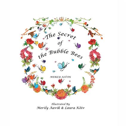 Secret of the Bubble Bees, The