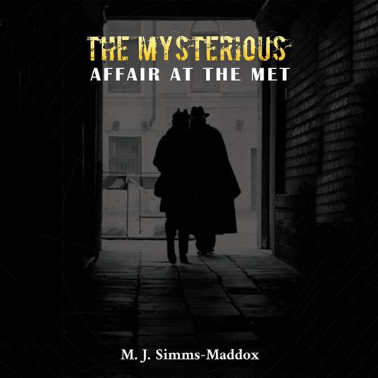 Mysterious Affair at the Met, The
