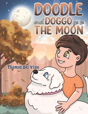 Doodle and Doggo go to the Moon - Thomas del Vino - cover