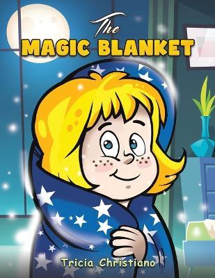 The Magic Blanket - Tricia Christiano - cover