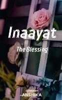 Inaayat: The Blessing - Anshika - cover