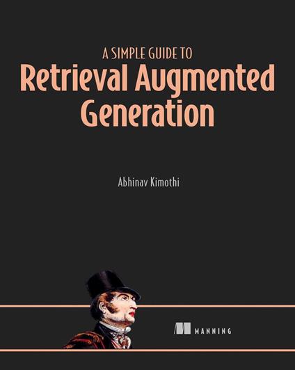 A Simple Guide to Retrieval Augmented Generation
