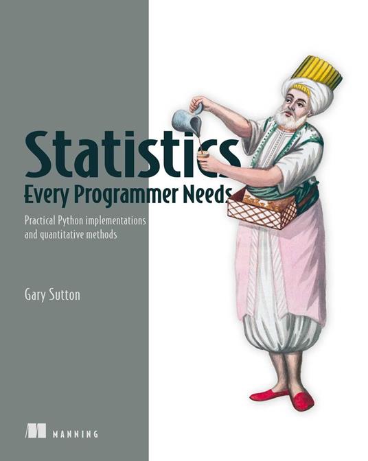 Statistics Every Programmer Needs