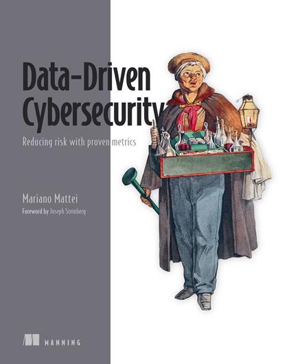 Data-Driven Cybersecurity