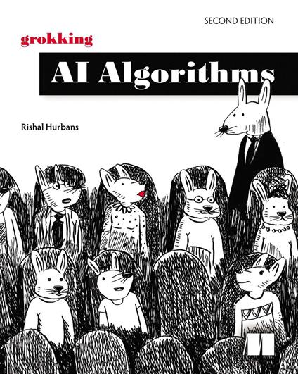 Grokking AI Algorithms, Second Edition