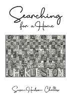 Libro in inglese Searching for a Home  - Susan Hudson Chellis