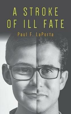 A Stroke of ILL Fate - Paul F Laporta - cover