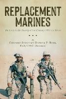 Libro in inglese Replacement Marines: The Levy to the Twenty-First Century's War on Terror  - Dathan Byrd