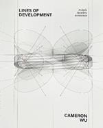 Lines of Development: Analysis, Geometry, Architecture